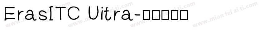 ErasITC Uitra字体转换